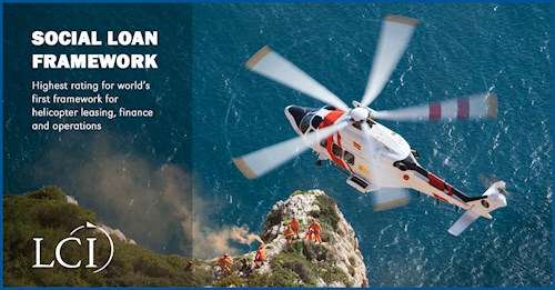 LCI AND SMFL ACHIEVE HIGHEST RATING FOR WORLD’S FIRST HELICOPTER SOCIAL LOAN FRAMEWORK